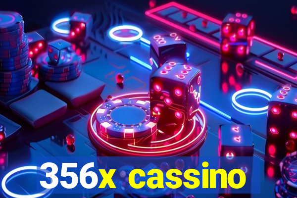 356x cassino
